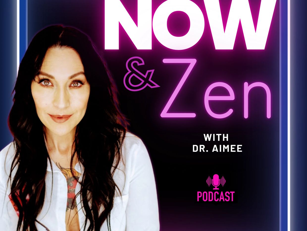 Now & Zen Podcast